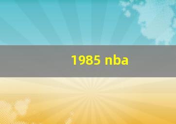 1985 nba